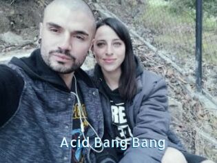 Acid_Bang_Bang
