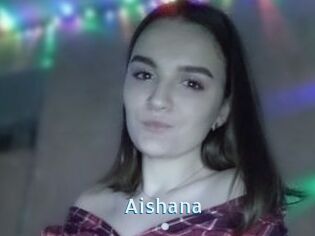 Aishana