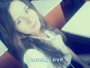 AnnaQLove