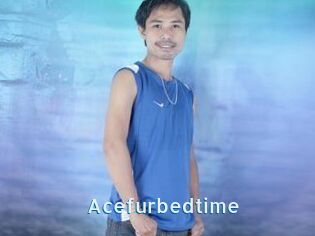 Acefurbedtime