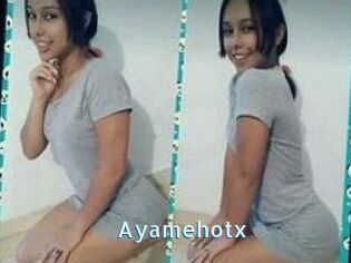 Ayamehotx