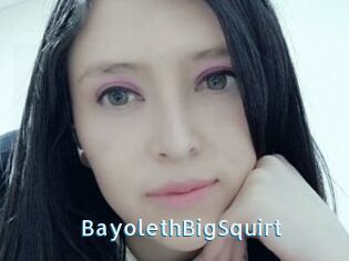 BayolethBigSquirt