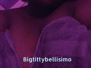 Bigtittybellisimo