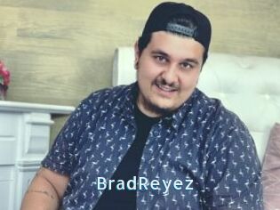 BradReyez