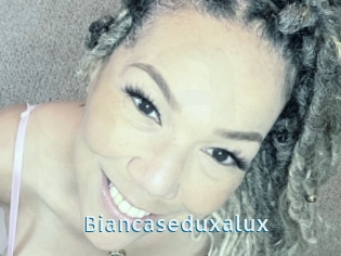 Biancaseduxalux