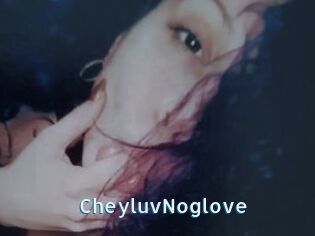 CheyluvNoglove