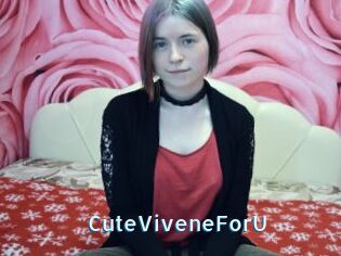 CuteViveneForU