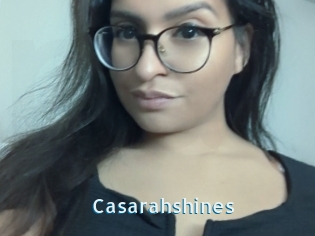Casarahshines