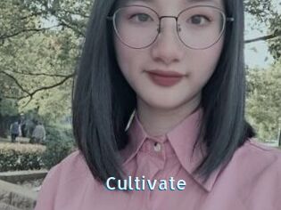 Cultivate
