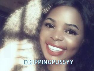 DRIPPINGPUSSYY