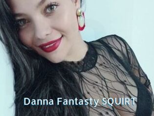 Danna_Fantasty_SQUIRT