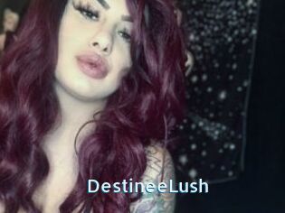 DestineeLush