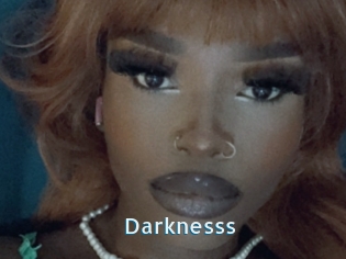 Darknesss
