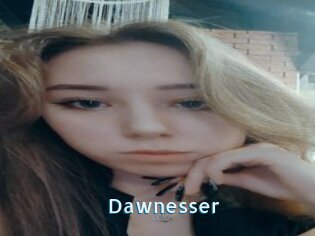 Dawnesser