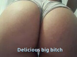 Delicious_big_bitch