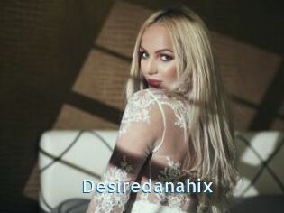 Desiredanahix