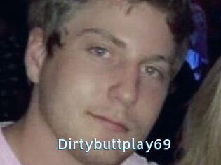 Dirtybuttplay69