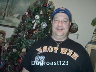 Dugroast123