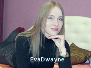 EvaDwayne