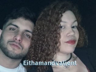 Eithamandvalient