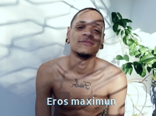 Eros_maximun