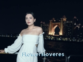 Flowersloveres