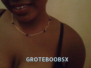 GROTEBOOBSX