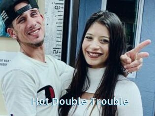 Hot_Double_Trouble