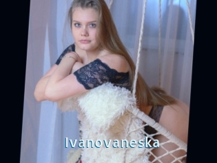 Ivanovaneska