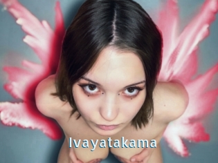 Ivayatakama