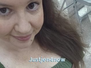 Justjen4now