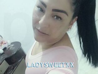 LADYSWEETXX
