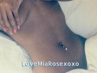 LoveMiaRosexoxo