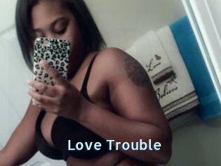 Love_Trouble