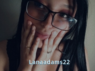 Lanaadams22