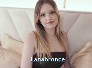 Lanabronce