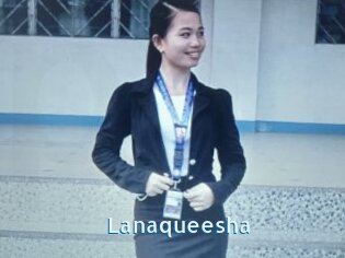 Lanaqueesha