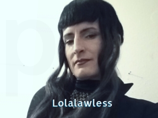 Lolalawless