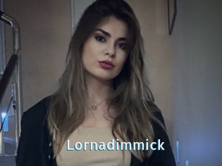 Lornadimmick