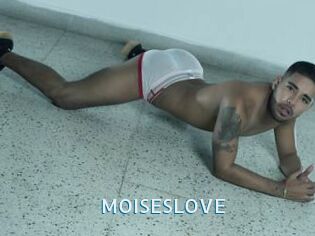 MOISESLOVE