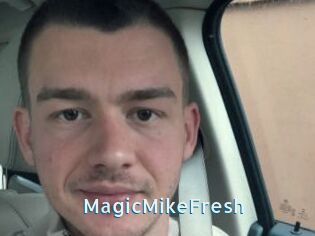 MagicMikeFresh