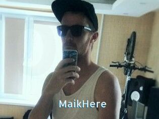 MaikHere
