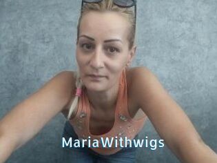 MariaWithwigs