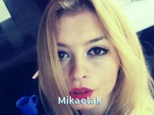 MikaelaK
