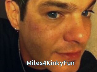 Miles4KinkyFun