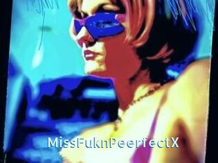 MissFuknPeerfectX