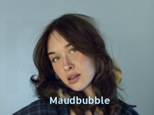 Maudbubble