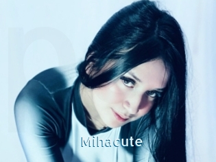 Mihacute