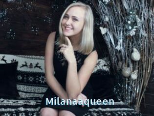 Milanaaqueen