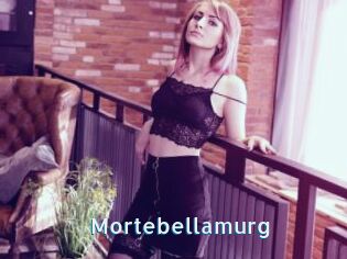 Mortebellamurg